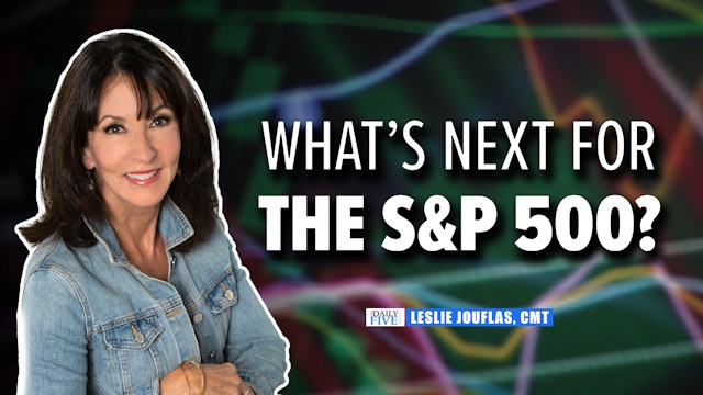 What’s Next For The S&P 500? | Leslie Jouflas, CMT (05.03) 