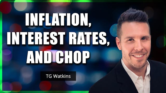 Inflation, Interest Rates, and Chop |...