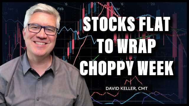 Stocks Flat to Wrap Choppy Week | Dav...