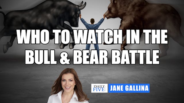 Who To Watch In The Bear And Bull Bat...
