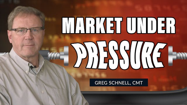 Market Under Pressure | Greg Schnell,...