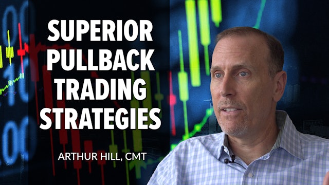 Superior Pullback Trading Strategies | Arthur Hill, CMT