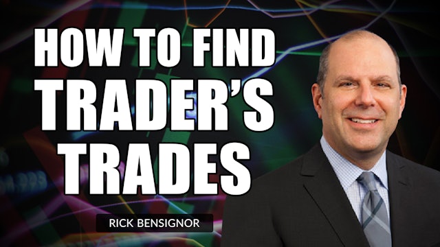 How To Find Trader's Trades | Rick Bensignor 