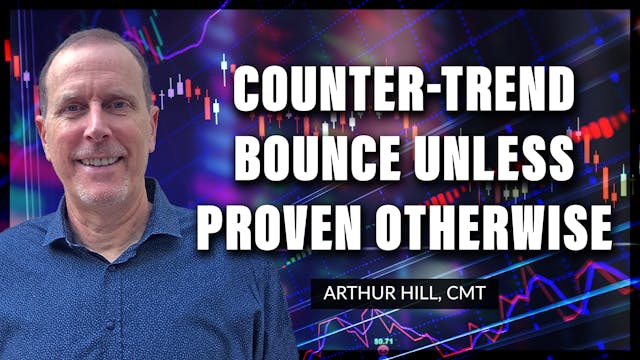 A Counter-Trend Bounce Until Proven O...