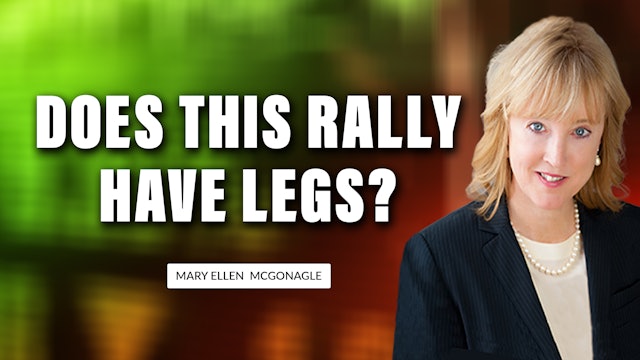 Does This Rally Have Legs? | Mary Ellen McGonagle (09.09)