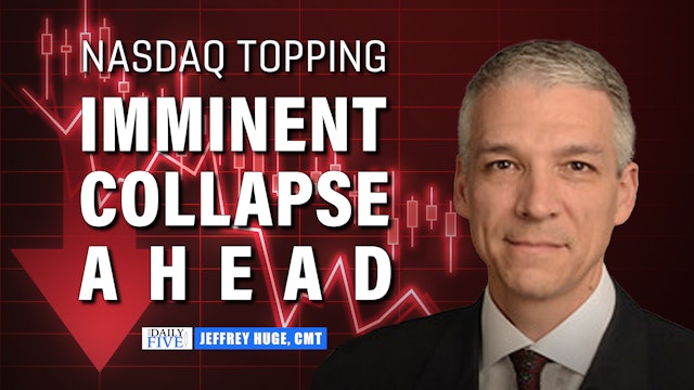 NASDAQ Topping...Imminent Collapse Ahead! | Jeffrey Huge, CMT (05.25)