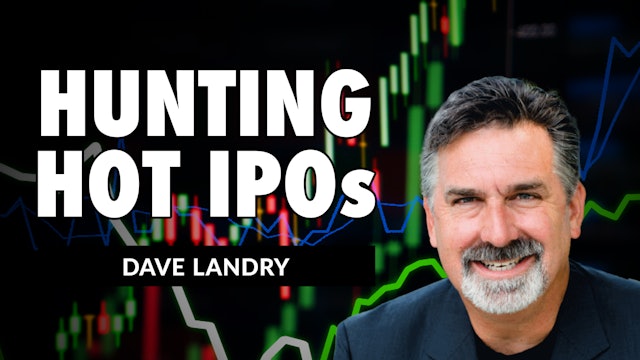 Hunting Hot IPO's | Dave Landry