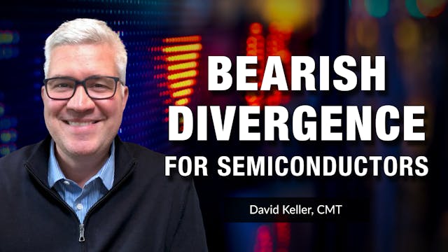 Bearish Divergence for Semiconductors...