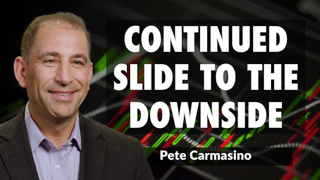 Markets Continue Downside Slide | Pet...