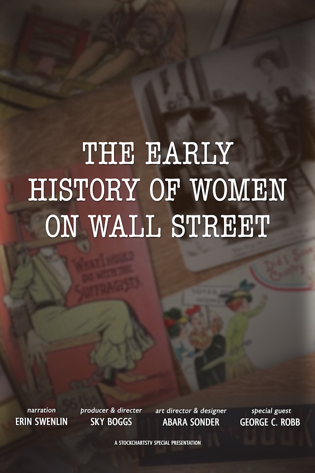 Early History of Women on Wall Street | StockChartsTV Special Presentation