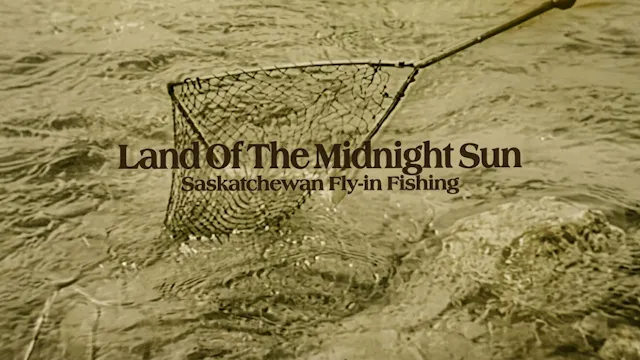 Land of the Midnight Sun: Saskatchewa...