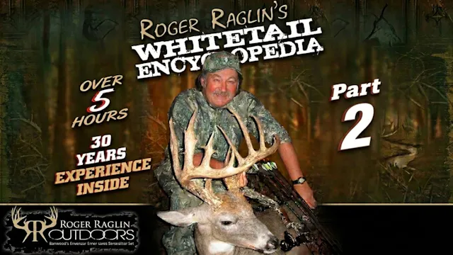 Whitetail Encyclopedia Part 2