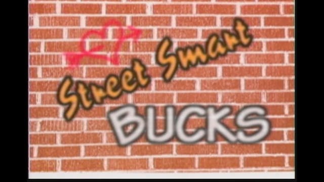 Street Smart Bucks
