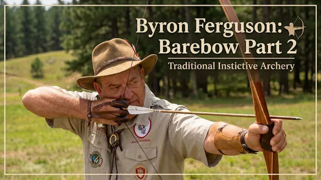Byron Ferguson: Barebow Part 2