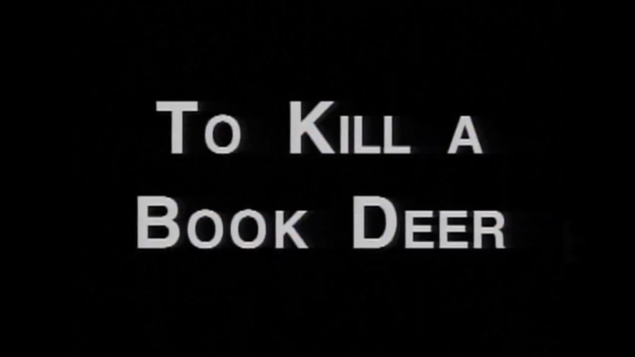 To Kill a Book Deer