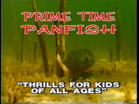 Prime Time Panfish: Thrills for Kids ...