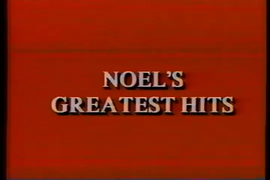 Noels Greatest Hits