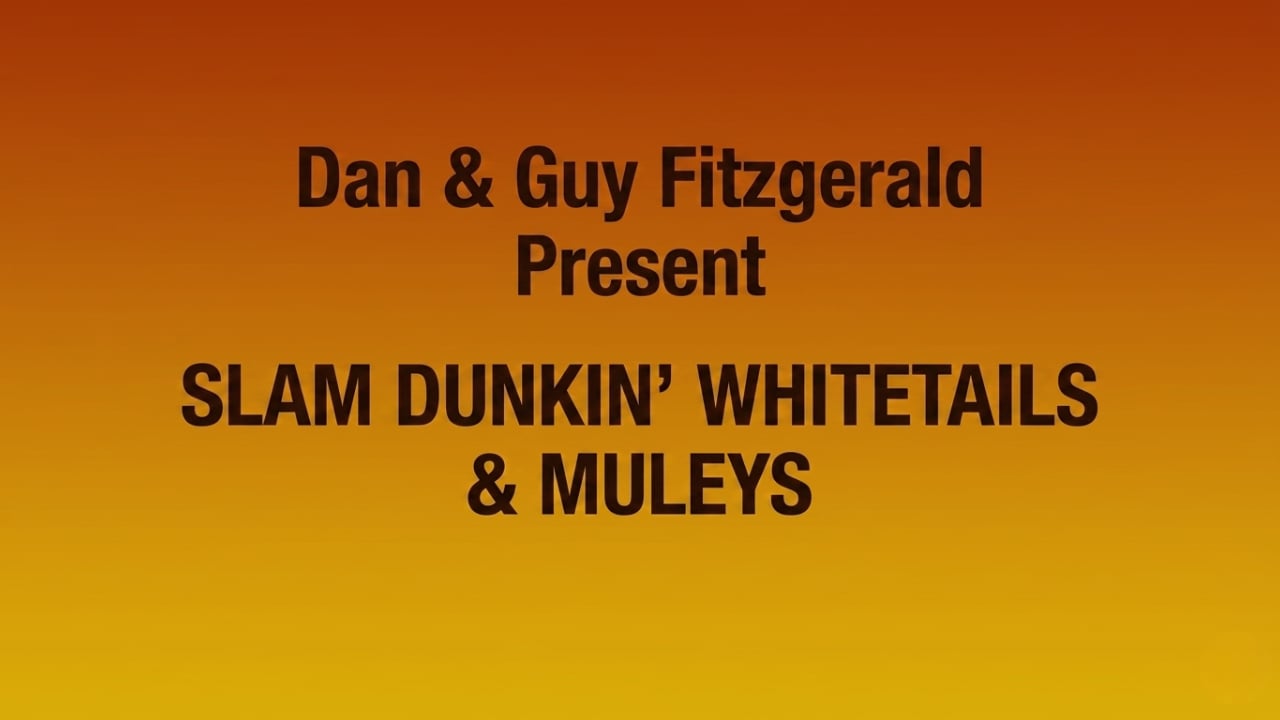 Slam Dunking Whitetails and Muleys