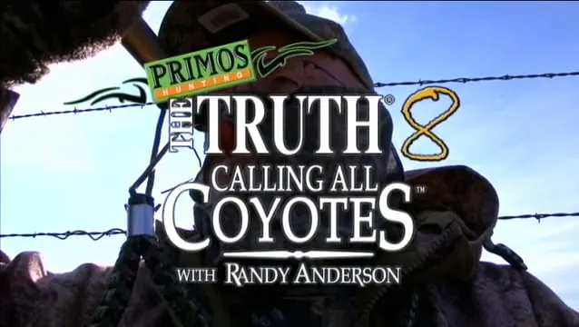 Primos The Truth 8: Calling All Coyotes