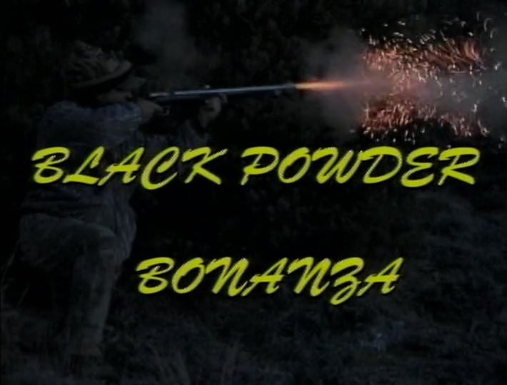 Black Powder Bonanza