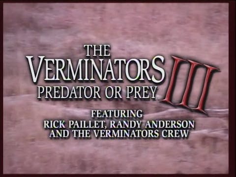 The Verminators 3: Predator or Prey