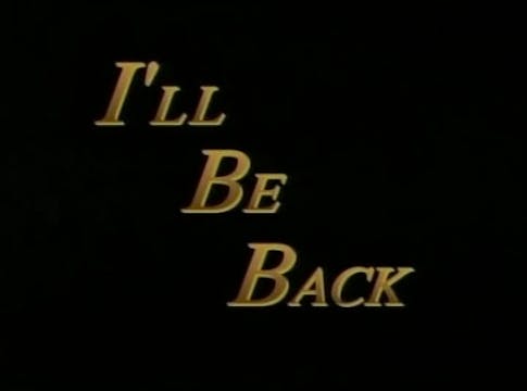I'll Be Back