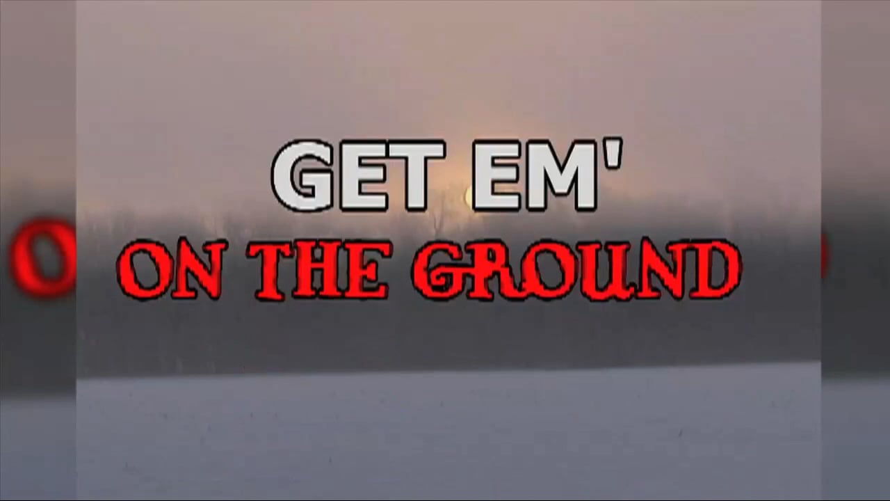 Get Em on the Ground