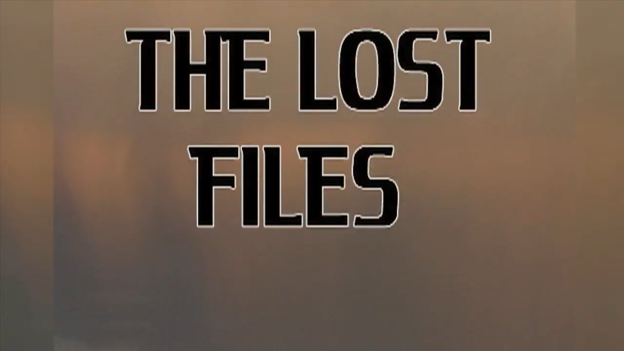 The Lost Files
