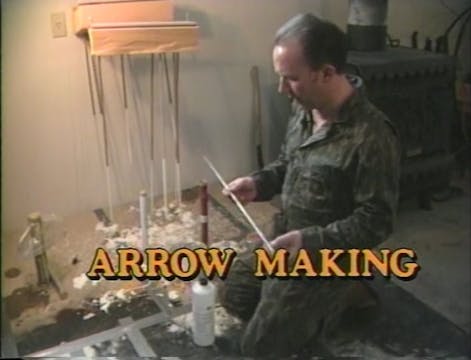 Arrow Making