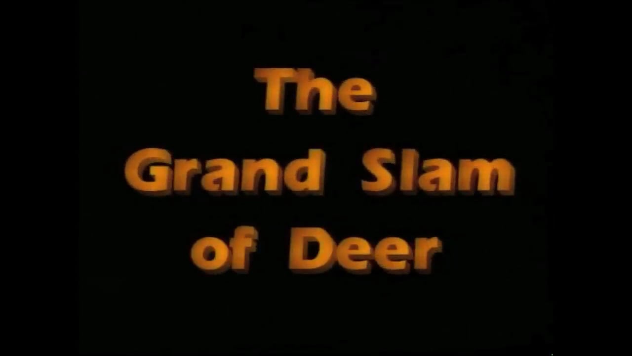 The Grand Slam of Deer