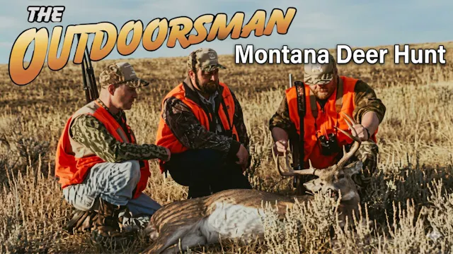 The Outdoorsman: Montana Deer Hunt