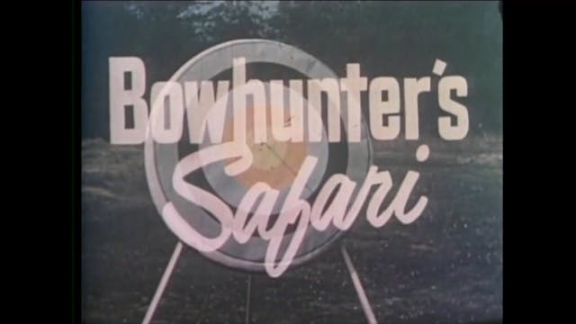 Bowhunter's Safari