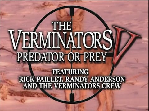 The Verminators 5: Predator or Prey