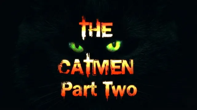 The Catmen Part 2