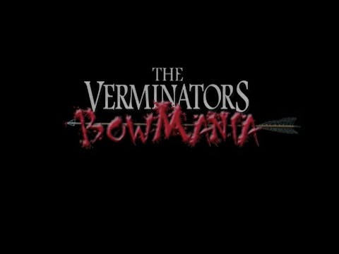 The Verminators: Bow Mania