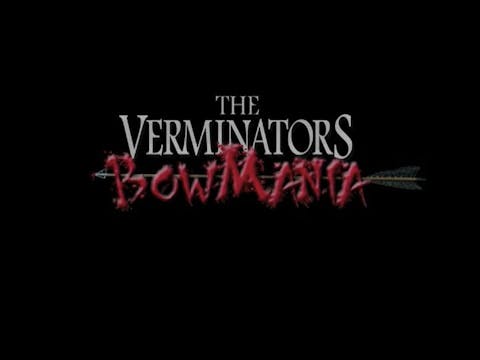 The Verminators: Bow Mania