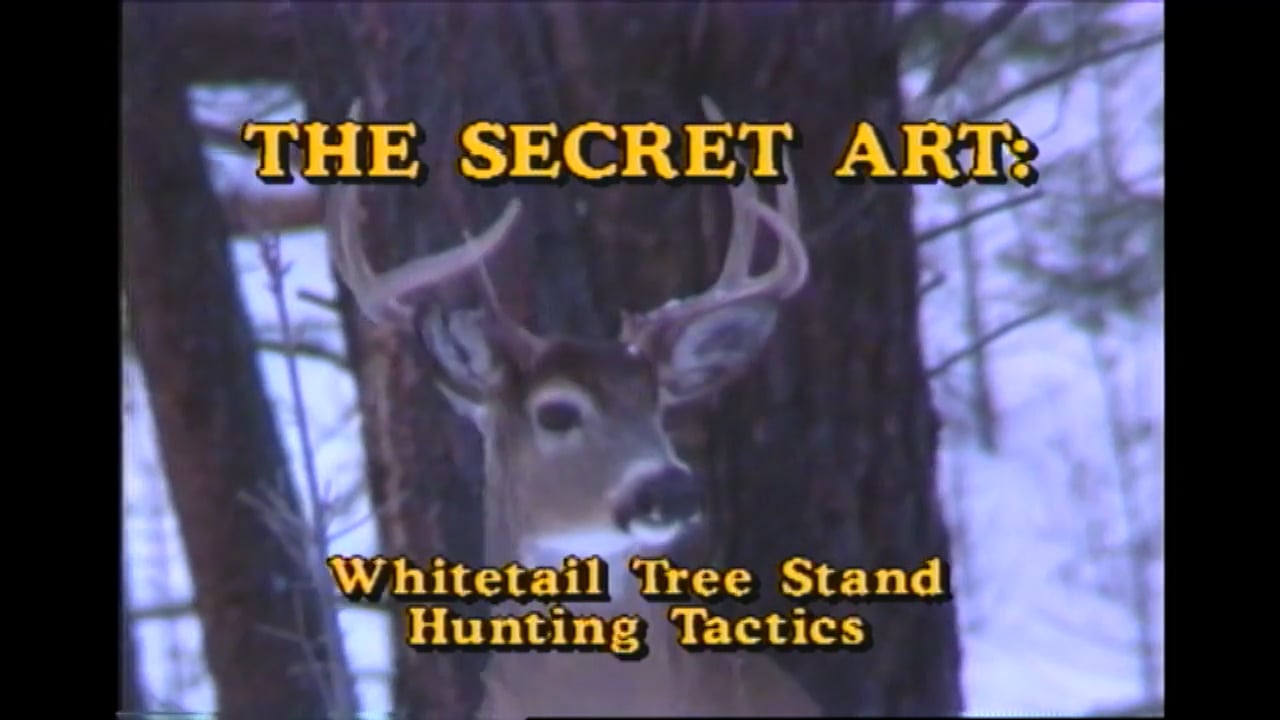 The Secret Art: Whitetail Treestand Hunting Tactics
