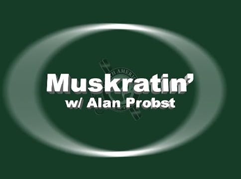 Muskratin' with Alan Probst