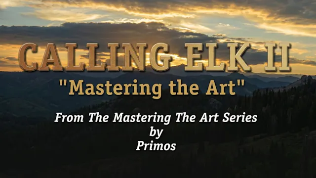 Primos: Calling Elk II