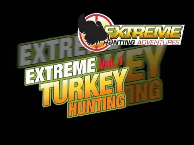 Extreme Turkey Hunting