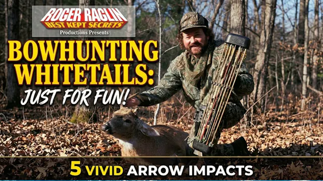 Bowhunting Whitetails Just for Fun