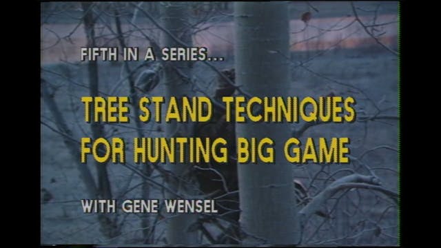 Tree Stand Techniques for Hunting Big...