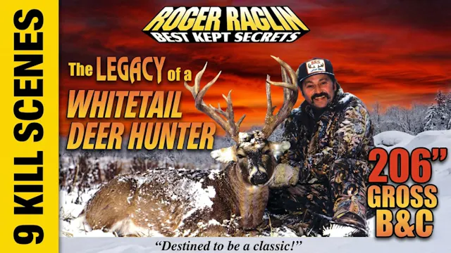 The Legacy of a Whitetial Deer Hunter