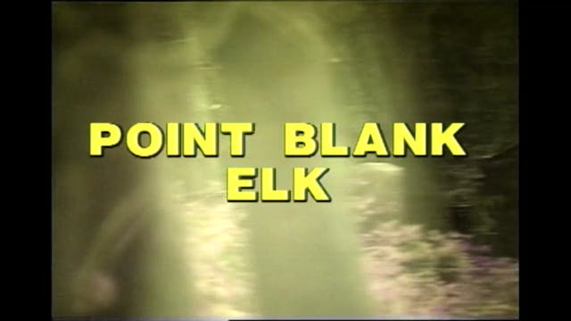 Point Blank Elk
