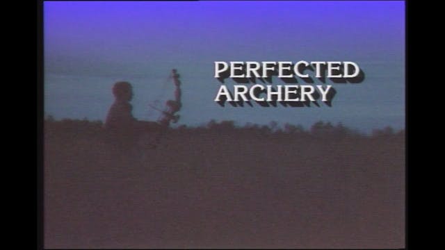 Perfected Archery