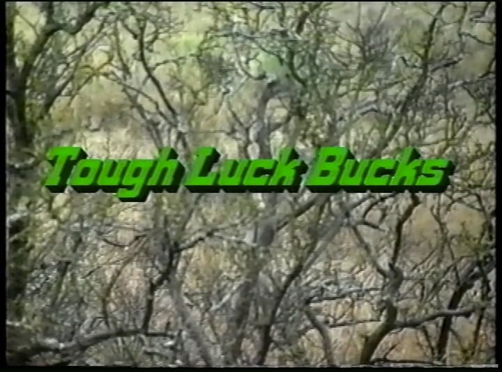Tough Luck Bucks