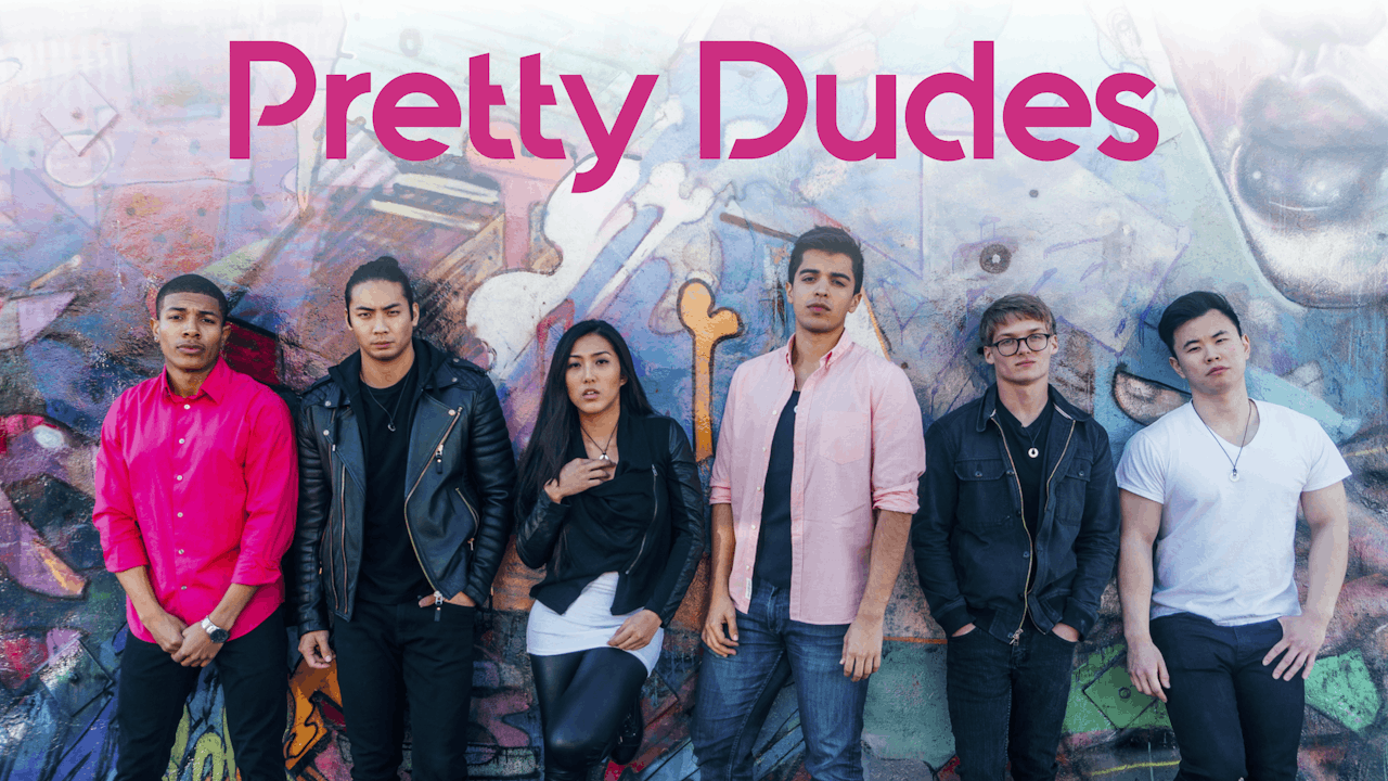 Pretty Dudes: The First Season