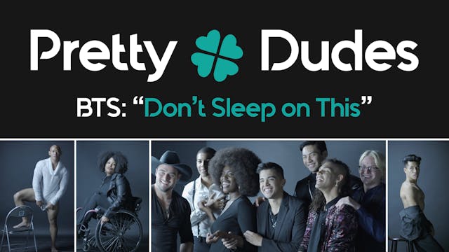 Don't Sleep on This | PRETTY DUDES S2...