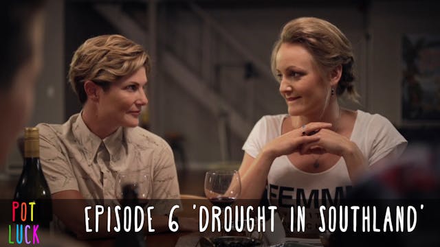 Episode 6: 'Drought in Southland'