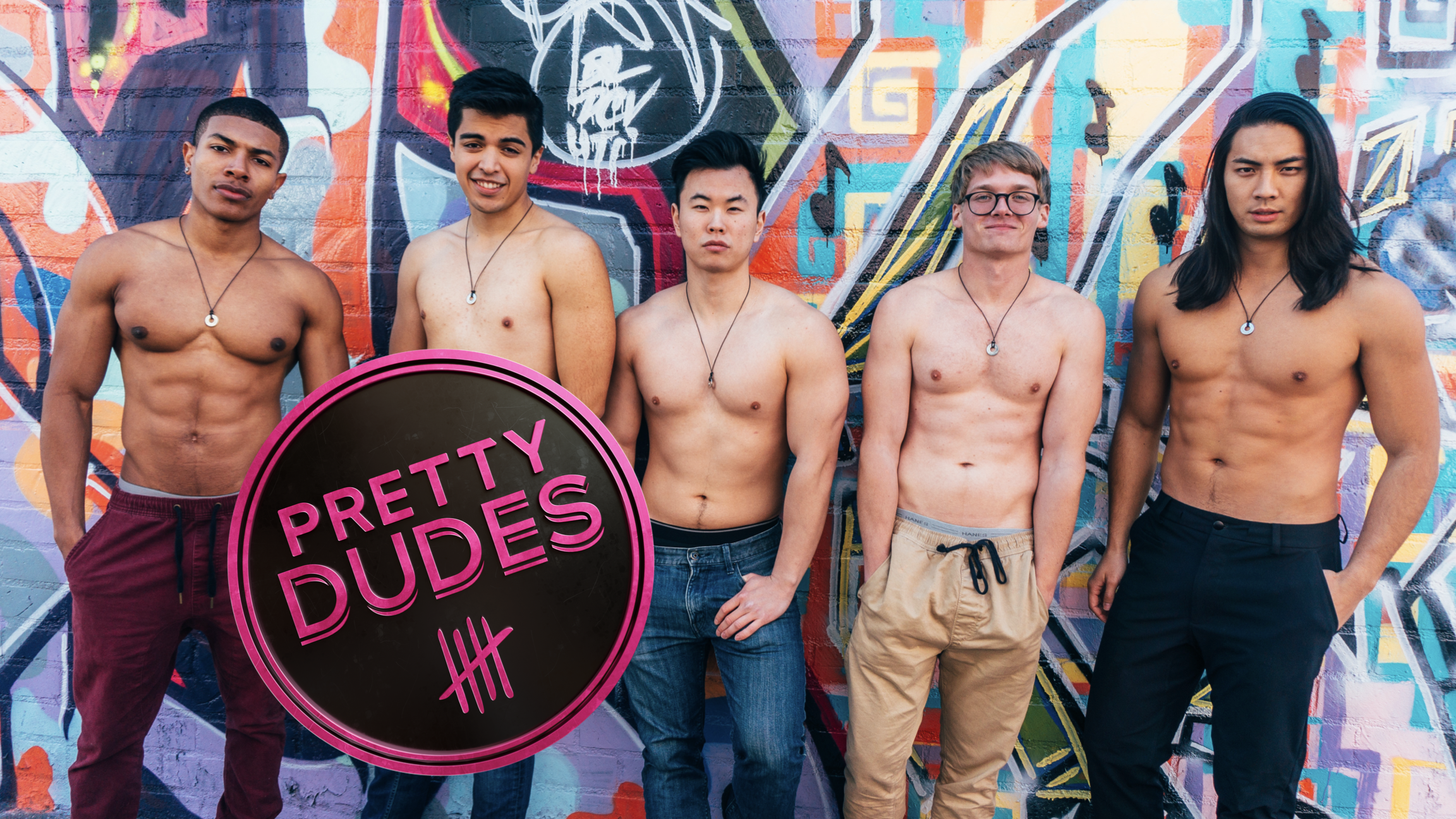 Pretty Dudes: The First Season